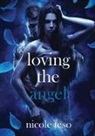Nicole Teso - Loving the angel