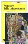 F. Franchi - Frontiere della psicosomatica
