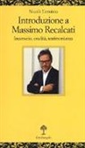 Nicolò Terminio - Introduzione a Massimo Recalcati. Inconscio, eredità, testimonianza
