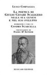 Luigi Corvaglia, C. Scarcella - La poetica di Giulio Cesare Scaligero nella sua genesi e nel suo sviluppo