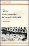 Arthur W. Lewis, L. De Rosa - Breve storia economica del mondo (1919-1939)