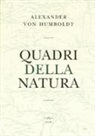 Alexander Von Humboldt, F. Farinelli - Quadri della natura