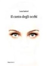 Luca Sartori - Il canto degli occhi