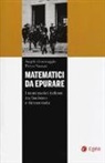 Angelo Guerraggio, Pietro Nastasi - Matematici da epurare. I matematici italiani tra fascismo e democrazia