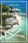 Danilo Sica - Il mistero dell'isola di Cocco