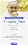 Francesco (Jorge Mario Bergoglio), S. De Mari - Lumen fidei. L'enciclica sulla fede. Ediz. commentata