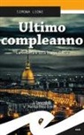 Simona Leone - Ultimo compleanno. La collera è una breve follia