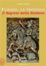 Claudio Cantore - Furisia, la profezia. Il segreto della Sindone