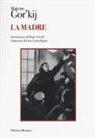 Maksim Gorkij, L. Montagnani - La madre