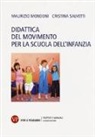Maurizio Mondoni, Cristina Salvetti - Didattica del movimento per la scuola dell'infanzia