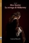 Lorena Marcelli, E. Ungini - A.D. 1324. Alice Kyteler. La strega di Kilkenny