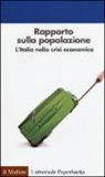 A. De Rose, S. Strozza - Rapporto sulla popolazione. L'Italia nella crisi economica