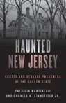 Patricia A Martinelli, Patricia A. Martinelli, Patricia A. Stansfield Martinelli, Martinelli Patricia A., Charles A Stansfield, Charles A. Stansfield... - Haunted New Jersey