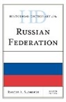 Robert A. Saunders - Historical Dictionary of the Russian Federation