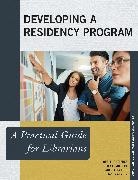 Jason Alston, Anastasia Chiu, Jay Colbert, Jay L. Colbert, Lorelei Rutledge, Lorelei Colbert Rutledge - Developing a Residency Program