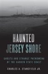 Charles A Stansfield, Charles A. Stansfield, Stansfield Charles A. - Haunted Jersey Shore