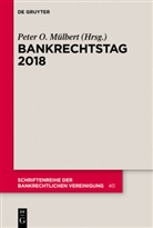 Peter O. Mülbert, Pete O Mülbert, Peter O Mülbert - Bankrechtstag 2018