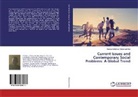 Anoruo Adolphus Chukwuemeka - Current Issues and Contemporary Social Problems: A Global Trend