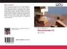 José Abel Castellanos Joo - Revisitando C1