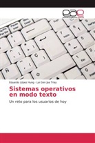 Lai Gen Joa Triay, Eduard López Hung, Eduardo López Hung - Sistemas operativos en modo texto