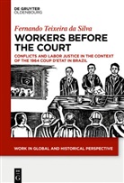 Texeira da Silva Fernando, Texeir da Silva Fernando, Texeira da Silva Fernando, Texeira da Silva Fernando - Workers Before the Court