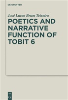 José Lucas Brum Teixeira - Poetics and Narrative Function of Tobit 6