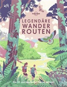Lonely Planet - LONELY PLANET Bildband Legendäre Wanderrouten