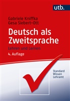 Gabriele Kniffka, Gesa Siebert-Ott - Deutsch als Zweitsprache