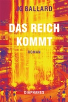 J. G. Ballard, J.g. Ballard, Eike Schönfeld - Das Reich kommt