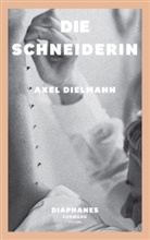 Axel Dielmann - Die Schneiderin