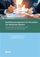 Randolph Stender, Randolph (Dipl.-Ing.) Stender, DIN e.V., DI e V, DIN e V - Qualitätsmanagement für Hersteller von Medizinprodukten