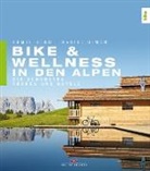 Daniel Simon, Armi Herb, Armin Herb, Daniel Simon - Bike & Wellness in den Alpen