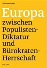 Niklaus Nuspliger, Nikolaus Nuspliger - Europa zwischen Populisten-Diktatur und Bürokraten-Herrschaft