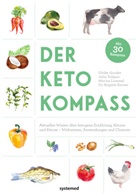 Ulrik Gonder, Ulrike Gonder, Brigitte Karner, Marina Lommel, Marina u a Lommel, Juli Tulipan... - Der Keto-Kompass
