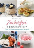 Veronika Pichl - Zuckerfrei mit dem Thermomix®