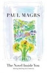 Paul Magrs - The Novel Inside You