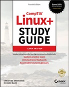Richard Blum, Blum Richard, C Bresnahan, Christin Bresnahan, Christine Bresnahan, Christine Blum Bresnahan... - Comptia Linux+ Study Guide: Exam Xk0-004, Fourth E Dition