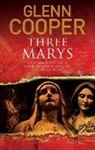 Glenn Cooper - Three Marys
