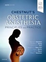 Brian T Bateman, Brian T. Bateman, Yaakov Beilin, Yaakov (Professor of Anesthesiology and Obstetrics Beilin, Beilin Yaakov, Brian T. Bateman... - Chestnut's Obstetric Anesthesia: Principles and Practice
