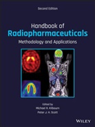 Michael R. Kilbourn, Michael R. (University of Michigan Kilbourn, Michael R. Scott Kilbourn, Mr Kilbourn, Peter J. H. Scott, Peter J. H. (University of Michigan Scott... - Handbook of Radiopharmaceuticals