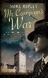 Mike Ripley, Mike (Contributor) Ripley, Ripley Mike - Mr Campion''s War