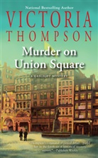 Victoria Thompson - Murder on Union Square