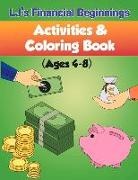 Fields, La Tasha Fields, La Tasha &amp; Jason Fields - Lj's Financial Beginnings Activity & Coloring Book: Ages 4-8 Volume 1