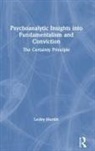 MURDIN, Lesley Murdin - Psychoanalytic Insights Into Fundamentalism and Conviction