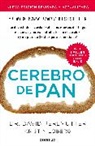 David Perlmutter - Cerebro de pan Edicion actualizada; Grain Brain: The Surprising