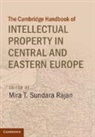 Mira T. Sundara Rajan, Mira T. Sundara Rajan - Cambridge Handbook of Intellectual Property in Central and Eastern