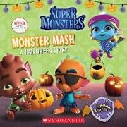 Scholastic, Jenne Scholastic Inc./ Simon, Jenne Simon, Simon Jenne - Monster Mash Super Monsters Storybook