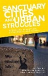 Harald Bauder, Jonathan Darling, Jonathan Bauder Darling, Harald Bauder, Jonathan Darling - Sanctuary Cities and Urban Struggles