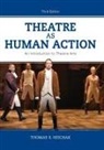 Thomas Hischak, Thomas S. Hischak - Theatre As Human Action