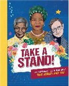 Caroline Rowlands - Take A Stand: An inspirational fill-in book about your heroes and you